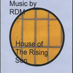 House of the Rising Sun - Single by Rdm album reviews, ratings, credits