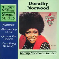 Dorothy Norwood At Her Best by Dorothy Norwood album reviews, ratings, credits