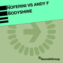 Bodyshine - EP by Noferini vs. Andy F album reviews, ratings, credits