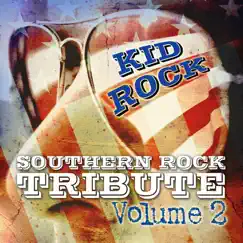 Southern Rock Tribute to Kid Rock - Born Free by Tribute All Stars album reviews, ratings, credits