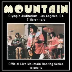 Official Live Mountain Bootleg Series, Vol. 12: Olympic Auditorium, Los Angeles, CA - 7 March 1970 by Mountain album reviews, ratings, credits