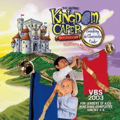 The Great Kingdom Caper: Cracking the Character Code (LifeWay's VBS 2003) - EP by LifeWay Kids Worship album reviews, ratings, credits