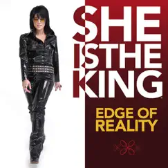 Edge of Reality / If I Can Dream - Single by She Is the King album reviews, ratings, credits