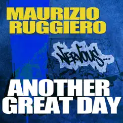 Another Great Day - Single by Maurizio Ruggiero album reviews, ratings, credits