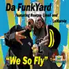 We So Fly (feat. Roscoe Umali & Lemarvin) album lyrics, reviews, download