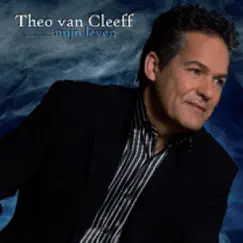 Mijn leven - Single by Theo van Cleeff album reviews, ratings, credits