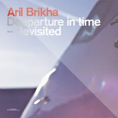 Deeparture In Time - Revisited by Aril Brikha album reviews, ratings, credits