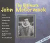 The Ultimate John Mccormack album lyrics, reviews, download