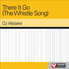 There It Go (The Whistle Song) - Single by Power Music Workout album reviews, ratings, credits