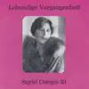 Lebendige Vergangenheit - Sigrid Onegin (Vol.3) album lyrics, reviews, download