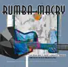 Rumba Macry album lyrics, reviews, download