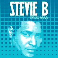 It's So Good by Stevie B album reviews, ratings, credits