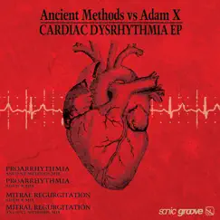 Cardiac Dysrhythmia - EP by Ancient Methods & Adam X album reviews, ratings, credits