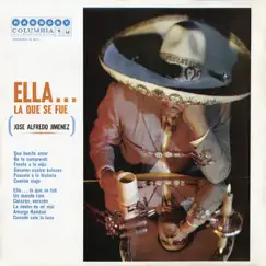 Ella...La Que Se Fue by José Alfredo Jiménez album reviews, ratings, credits