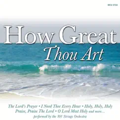 How Great Thou Art by 101 Strings Orchestra album reviews, ratings, credits