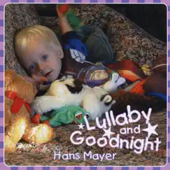 Lullaby and Goodnight by Hans Mayer album reviews, ratings, credits