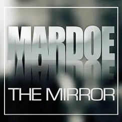 The Mirror - Single by Mardoe album reviews, ratings, credits