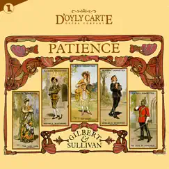 Patience (Original Cast Recording) by Gilbert & Sullivan album reviews, ratings, credits
