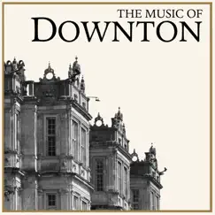 Downton Theme Song Lyrics