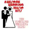 Awesome Wedding Music Hits album lyrics, reviews, download