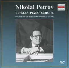 Russian Piano School: Nikolai Petrov by Nikolai Petrov album reviews, ratings, credits