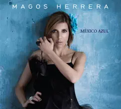 México Azul by Magos Herrera album reviews, ratings, credits