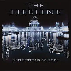 Reflections of Hope by The Lifeline album reviews, ratings, credits
