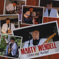 Live and Rockin' by Marty Wendell album reviews, ratings, credits