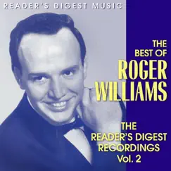 Reader's Digest Music: The Best of Roger Williams - The Reader's Digest Recordings, Vol. 2 by Roger Williams album reviews, ratings, credits