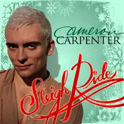 Sleigh Ride - Single by Cameron Carpenter album reviews, ratings, credits