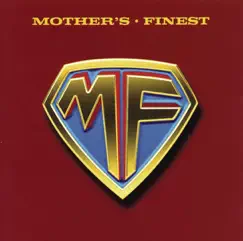 Mother's Finest by Mother's Finest album reviews, ratings, credits