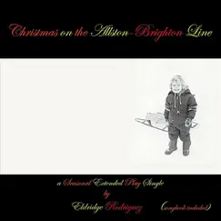 Christmas on the Allston-Brighton Line - Single by Eldridge Rodriguez album reviews, ratings, credits