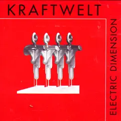 Electric Dimension by Kraftwelt album reviews, ratings, credits