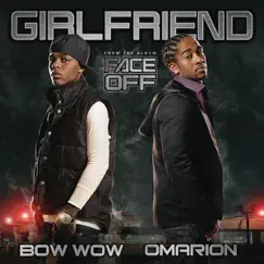 Girlfriend - Single by Bow Wow & Omarion album reviews, ratings, credits