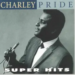 Super Hits by Charley Pride album reviews, ratings, credits