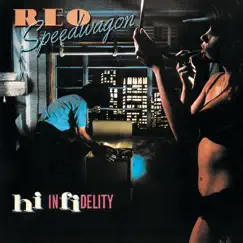 Hi Infidelity by REO Speedwagon album reviews, ratings, credits