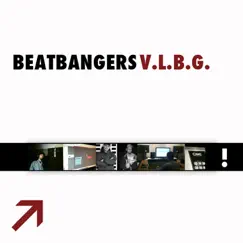 V.L.B.G. - Single by Beatbangers album reviews, ratings, credits