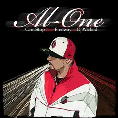 Can't Stop (feat. Freeway & Dj Wicked) - Single by Al-One album reviews, ratings, credits