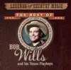 Legends of Country Music: The Best of Bob Wills and His Texas Playboys album lyrics, reviews, download