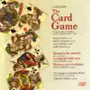Caldara: The Card Game (Il giuco del Quadriglio) album lyrics, reviews, download