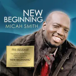 New Beginning - EP by Micah Smith album reviews, ratings, credits