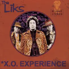 X.O. Experience by Tha Liks album reviews, ratings, credits