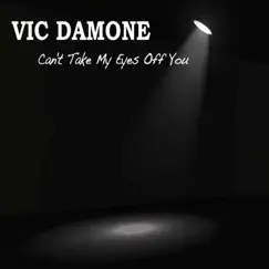 Can't Take My Eyes Off You by Vic Damone album reviews, ratings, credits