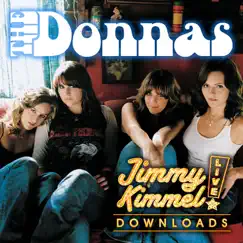 Friends Like Mine - Jimmy Kimmel (Live) - Single by The Donnas album reviews, ratings, credits