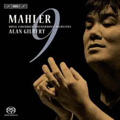 Mahler: Symphony No. 9 by Alan Gilbert & Royal Stockholm Philharmonic Orchestra album reviews, ratings, credits