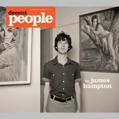 Decent People by James Hampton album reviews, ratings, credits