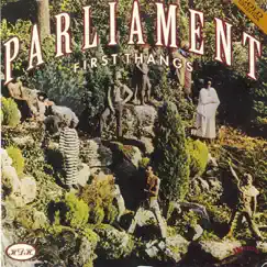 First Thangs by Parliament album reviews, ratings, credits