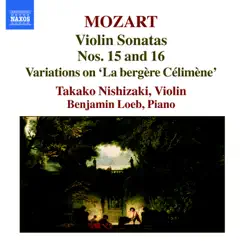 Mozart: Violin Sonatas nos. 15 & 16 by Benjamin Loeb & Takako Nishizaki album reviews, ratings, credits