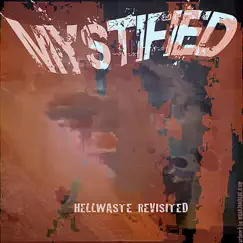 Hellwaste Revisited by Mystified album reviews, ratings, credits
