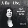 A Bis'l Libe un a Bisele Glick album lyrics, reviews, download